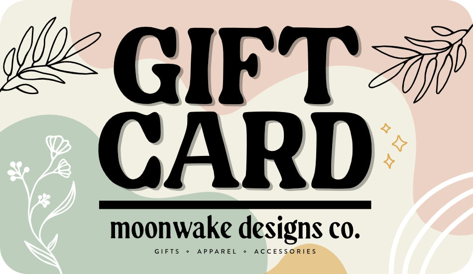 Moonwake Designs Co. E-Gift Card