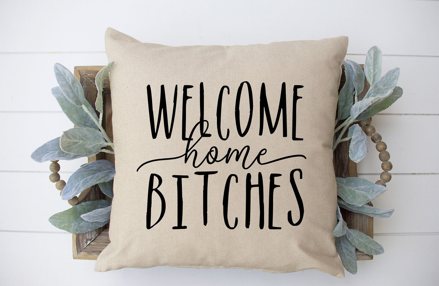 Funny Dorm Pillow Cover, Welcome Home Bitches, Funny Throw Pillow Cover, Funny Housewarming Pillow, Welcome Home Pillow Cover, Girls Night