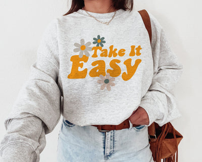 Hippie Crewneck, Flower Sweatshirt, Take It Easy, Boho Crewneck Sweatshirt, Cute Crewneck Sweatshirt, Spiritual Gift, Hippie Sweatshirt