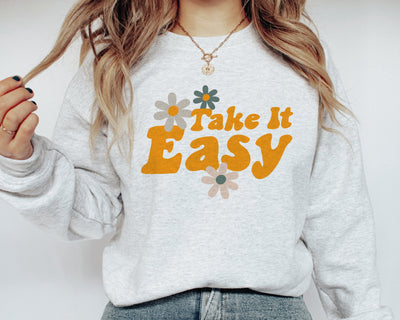 Hippie Crewneck, Flower Sweatshirt, Take It Easy, Boho Crewneck Sweatshirt, Cute Crewneck Sweatshirt, Spiritual Gift, Hippie Sweatshirt