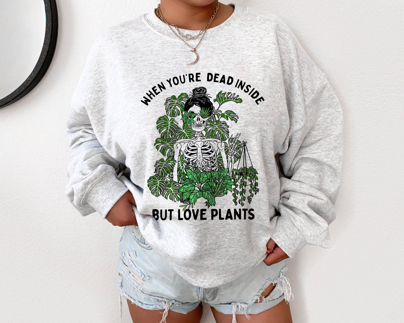 Skeleton Sweatshirt, Plant Lover Gift, Dead Inside Sweatshirt, Plant Lady Sweater, Plant Lady Gift, Plant Sweatshirt, Cute Plant Crewneck
